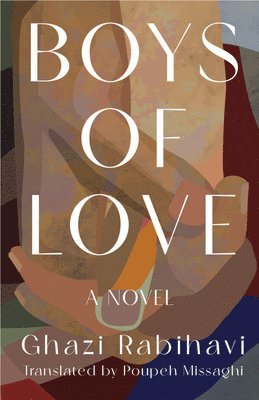 Ghazi Rabihavi - Boys of Love, Häftad