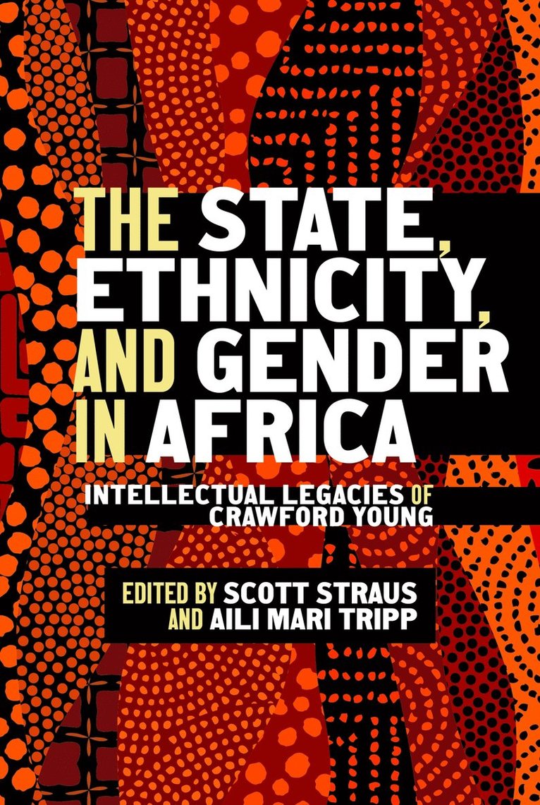 The State, Ethnicity, and Gender in Africa 1