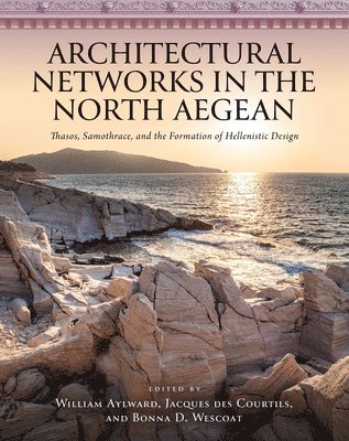 bokomslag Architectural Networks in the North Aegean