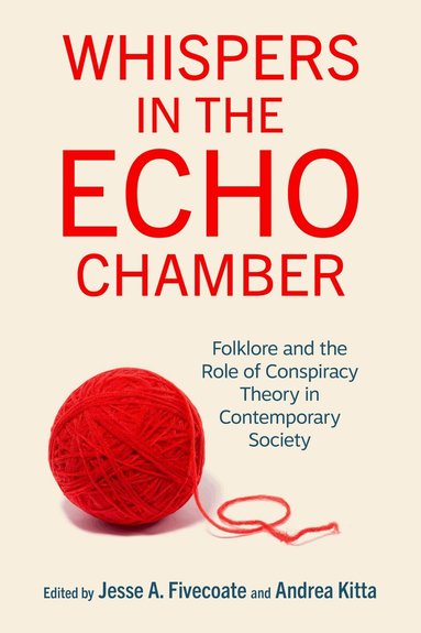 Jesse A. Fivecoate, Andrea Kitta - Whispers in the Echo Chamber, Inbunden