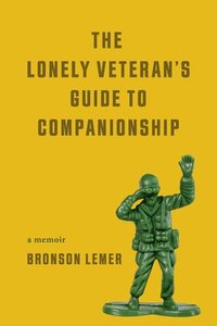 bokomslag The Lonely Veteran's Guide to Companionship