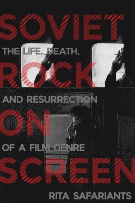 bokomslag Soviet Rock on Screen