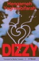 Hengameh Yaghoobifarah - Dizzy, Häftad