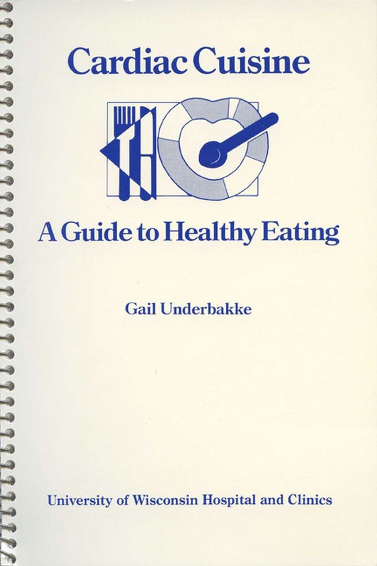 Gail Underbakke - Cardiac Cuisine, Häftad