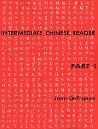 bokomslag Intermediate Chinese Reader, Part I