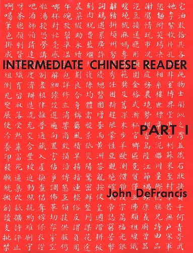 bokomslag Intermediate Chinese Reader, Part I