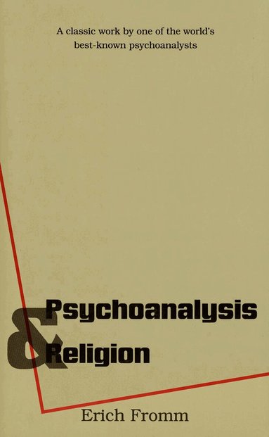Erich Fromm - Psychoanalysis and Religion, Häftad