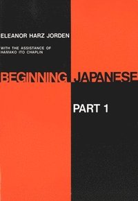 bokomslag Beginning Japanese: Part 1