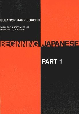 Eleanor Harz Jorden, Hamako Ito Chaplin - Beginning Japanese: Part 1, Häftad