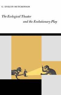 bokomslag The Ecological Theater and the Evolutionary Play