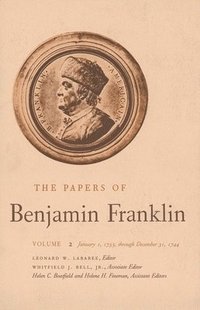 bokomslag The Papers of Benjamin Franklin, Vol. 2