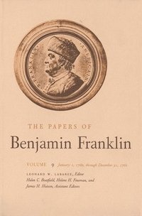 bokomslag The Papers of Benjamin Franklin, Vol. 9