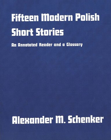 Alexander M. Schenker - Fifteen Modern Polish Short Stories, Häftad