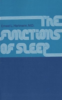 Ernest L. Hartmann, Ernest Hartmann - Functions of Sleep, Häftad