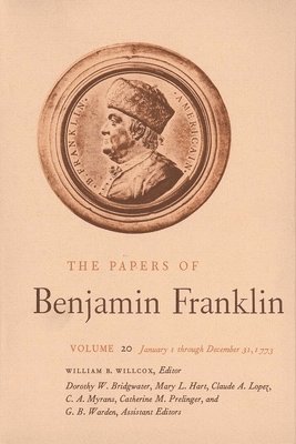 bokomslag The Papers of Benjamin Franklin, Vol. 20: Volume 20: January 1 Through December 31, 1773