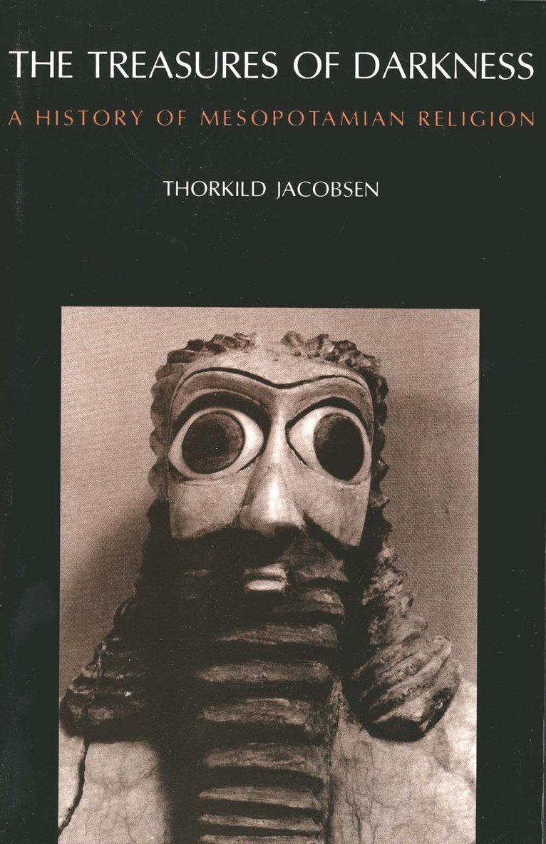 Thorkild Jacobsen - Treasures of Darkness, Häftad