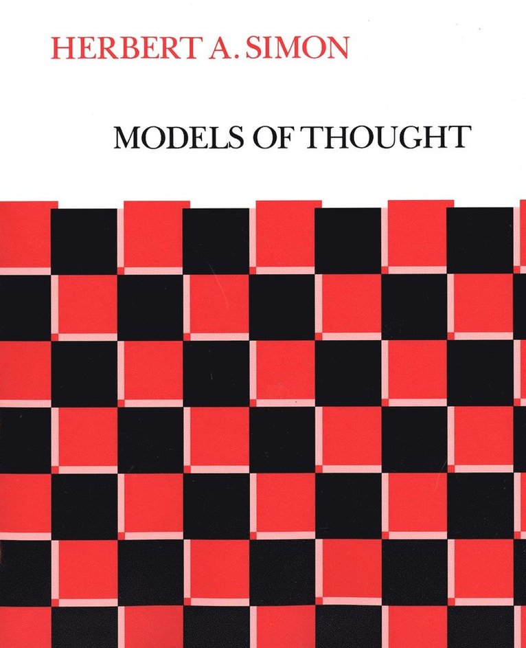 Herbert A. Simon, Herbert Alexander Simon - Models of Thought, Häftad