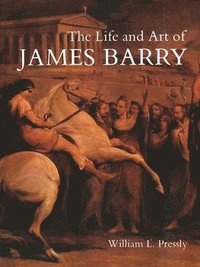bokomslag The Life and Art of James Barry