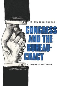 bokomslag Congress and the Bureaucracy