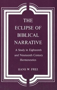 bokomslag The Eclipse of Biblical Narrative