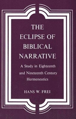 The Eclipse of Biblical Narrative 1