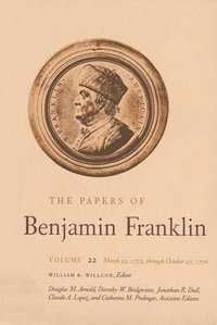 bokomslag The Papers of Benjamin Franklin, Vol. 22