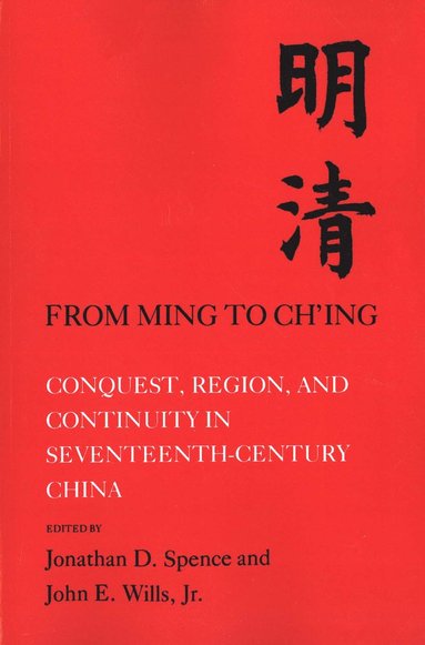 bokomslag From Ming to Ch'ing