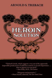 bokomslag The Heroin Solution