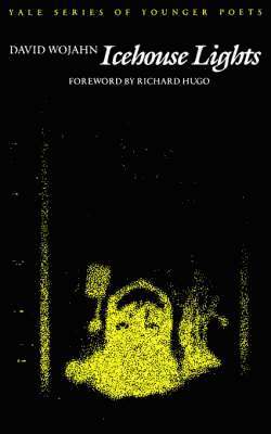 David Wojahn - Icehouse Lights, Inbunden