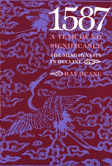 Ray Huang - 1587, A Year of No Significance, Häftad