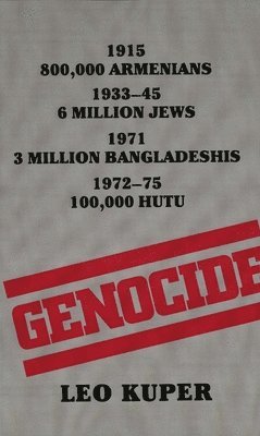 Genocide: Its Political Use in the Twentieth Century 1