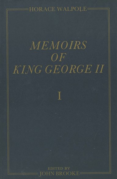 Horace Walpole, John Brooke - Memoirs of King George II, Inbunden
