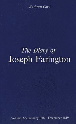 Joseph Farington, Kathryn Cave - Diary of Joseph Farington, Inbunden