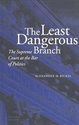bokomslag The Least Dangerous Branch