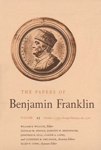 bokomslag The Papers of Benjamin Franklin, Vol. 25