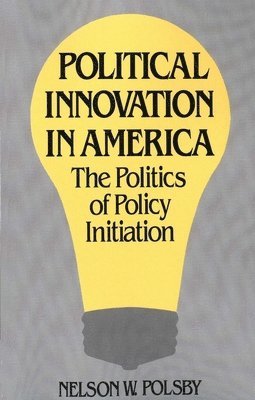 bokomslag Political Innovation in America
