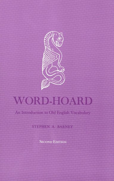 Stephen A. Barney - Word-Hoard, Häftad