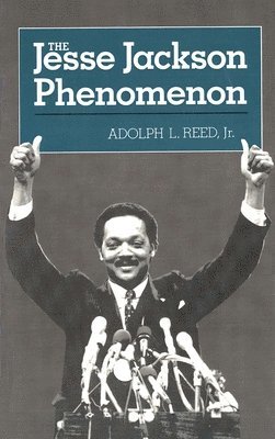 bokomslag The Jesse Jackson Phenomenon