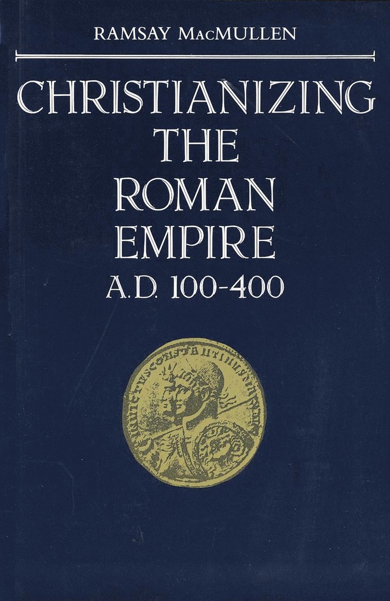 Christianizing the Roman Empire