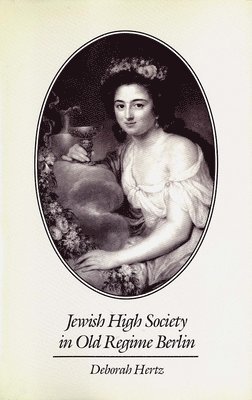 Jewish High Society in Old Regime Berlin 1