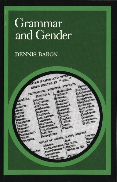 Dennis Baron - Grammar and Gender, Häftad