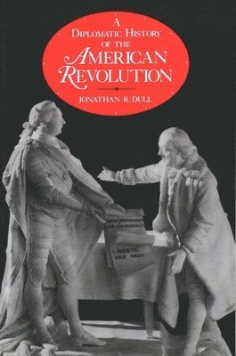 A Diplomatic History of the American Revolution 1