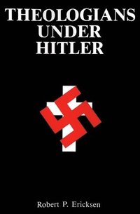 bokomslag Theologians Under Hitler