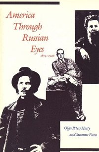 bokomslag America through Russian Eyes, 1874-1926