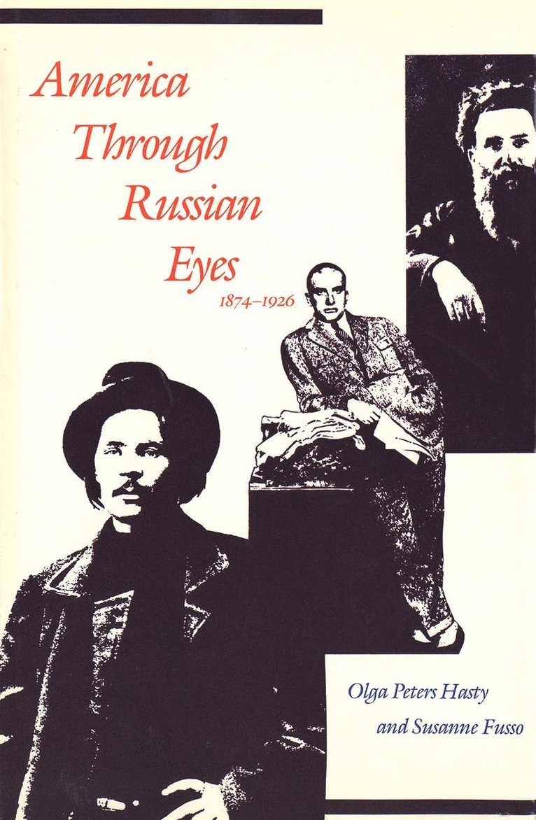 Olga Peters Hasty, Susanne Fusso, Susanne Fusso - America through Russian Eyes, 1874-1926, Inbunden