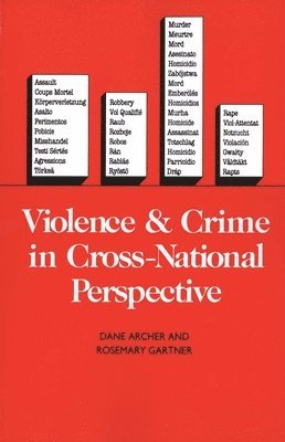 Violence and Crime in Cross-National Perspective 1