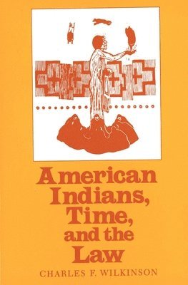 American Indians, Time, and the Law 1