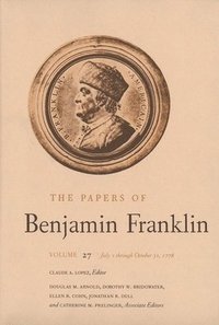 bokomslag The Papers of Benjamin Franklin, Vol. 27