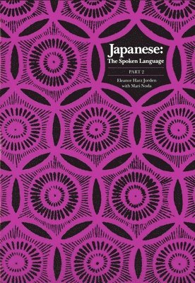 Eleanor Harz Jorden - Japanese, the Spoken Language: Part 2, Häftad