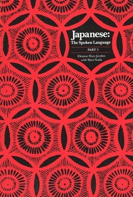 Eleanor Harz Jorden - Japanese, the Spoken Language: Part 3, Häftad